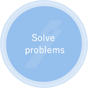 Solve problems
